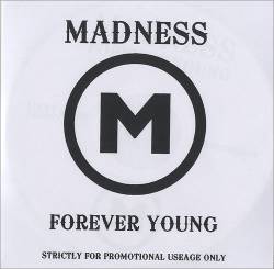 Madness : Forever Young